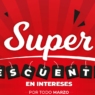 SUPER DESCUENTOS EN INTERESES