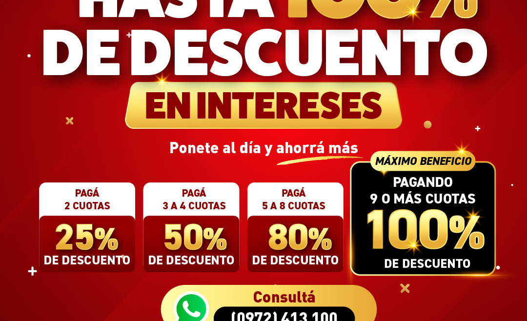Ponete al día con Inmobiliaria del Este. En octubre de 2026, accedé a hasta 100% de descuento en intereses de cuotas atrasadas. Consultá las condiciones.